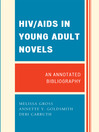 HIV / AIDS in Young Adult Novels (eBook): An Annotated Bibliography